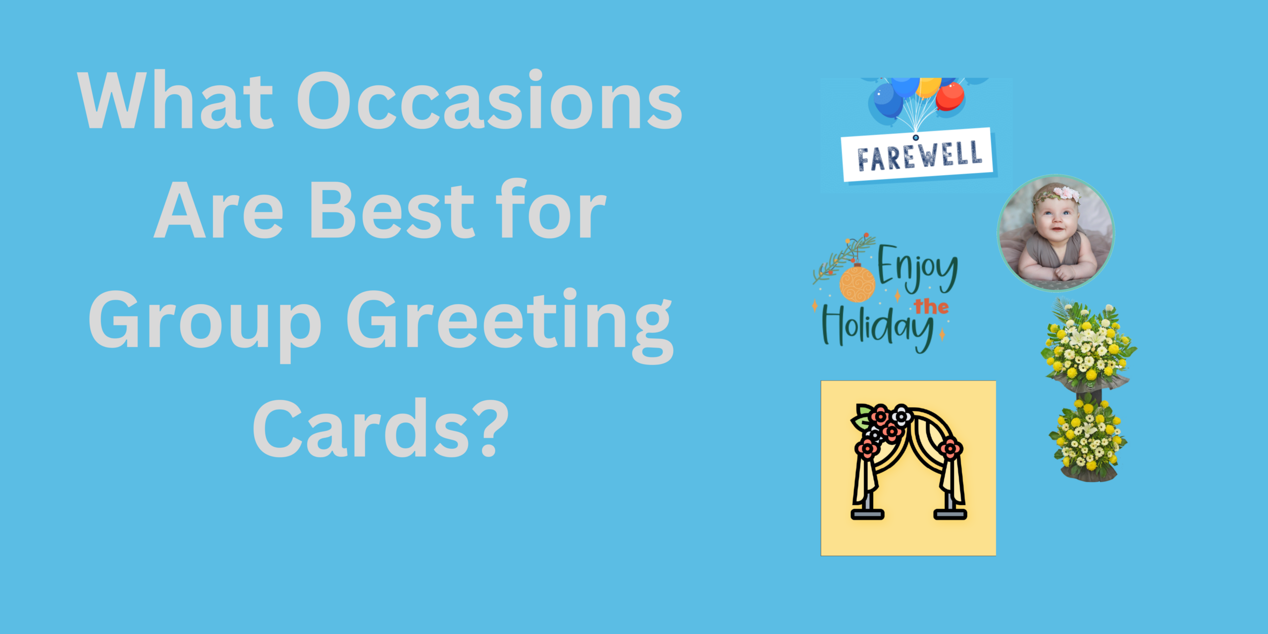 Occasions Are Best for Group Greeting Cards?