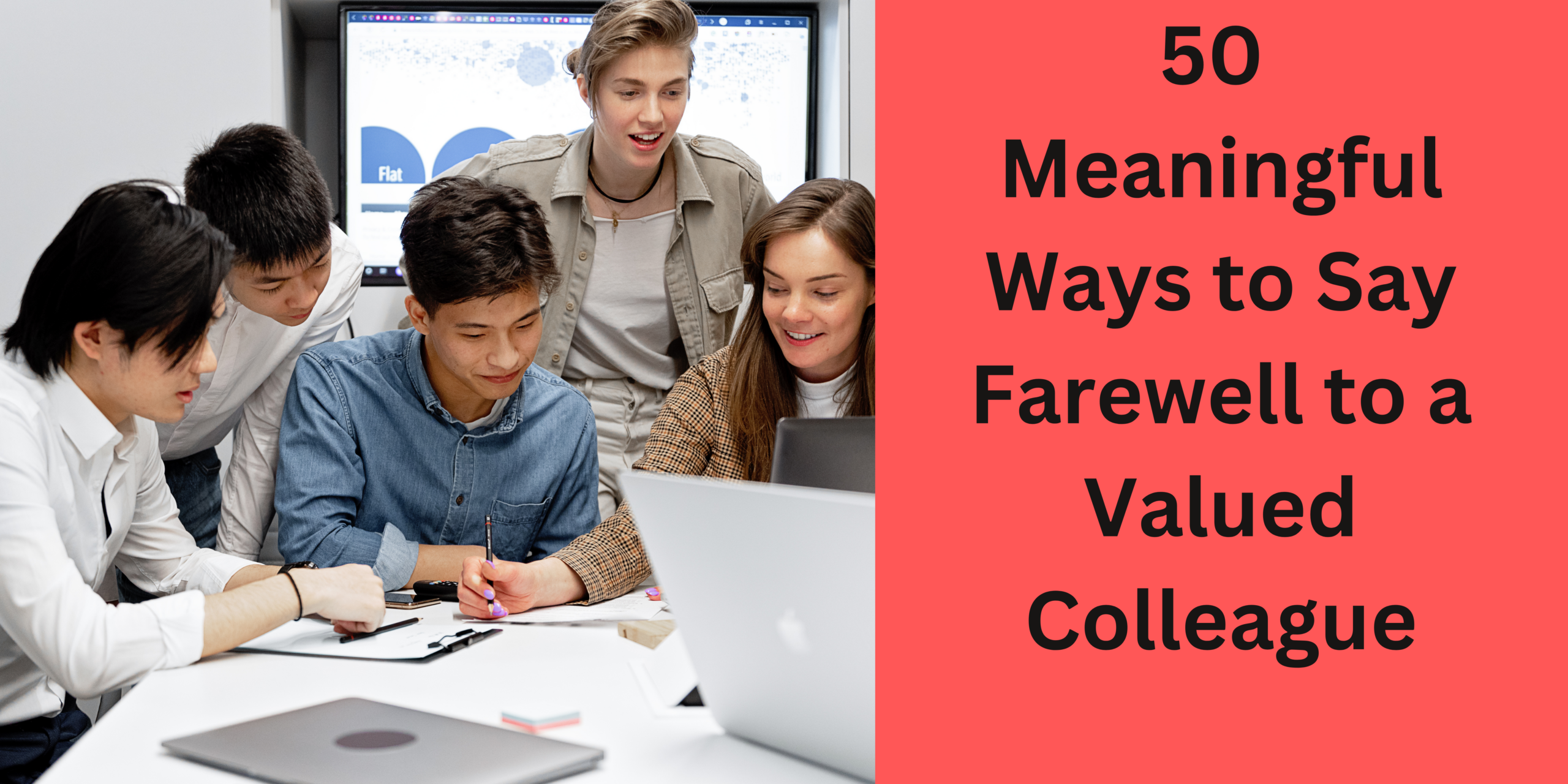 50 Meaningful Ways to Say Farewell to a Valued Colleague