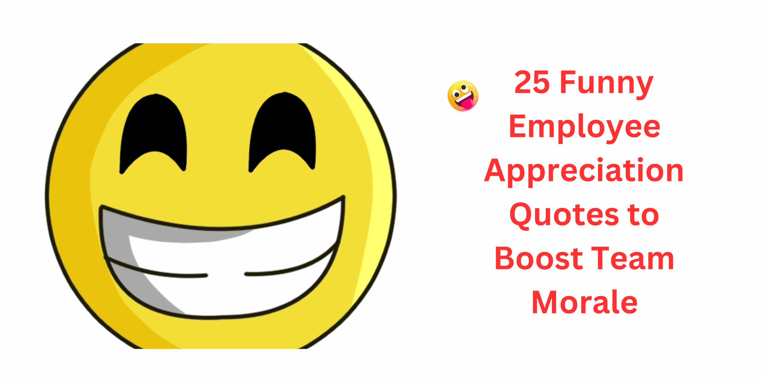 25 Funny Employee Appreciation Quotes to Boost Team Morale