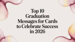 Top 10 Graduation Messages for Cards to Celebrate Success in 2026