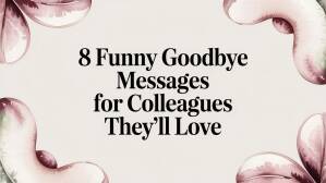 8 Funny Goodbye Messages for Colleagues They’ll Love