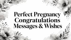 Perfect Pregnancy Congratulations Messages & Wishes