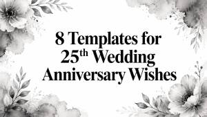 8 Templates for 25th Wedding Anniversary Wishes