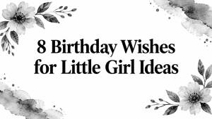 8 Birthday Wishes for Little Girl Ideas
